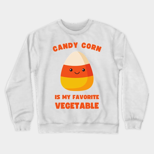 LAZY COSTUME CANDY CORN IS MY FAVORITE VEGETABLE Crewneck Sweatshirt by apparel.tolove@gmail.com